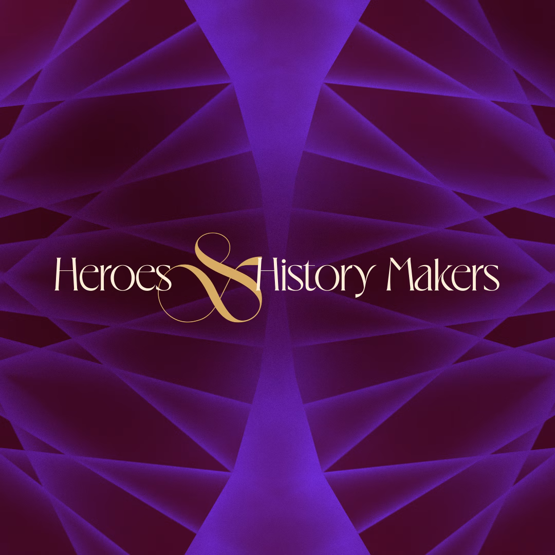 Heroes and History Makers